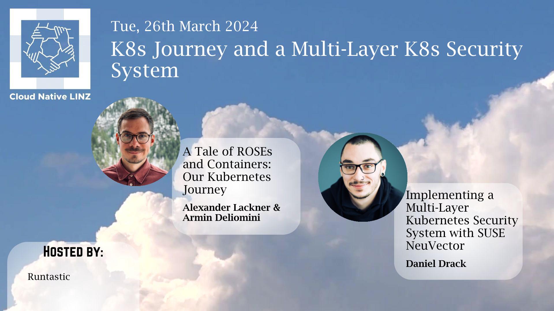 K8s Journey and a Multi-Layer K8s Security System
